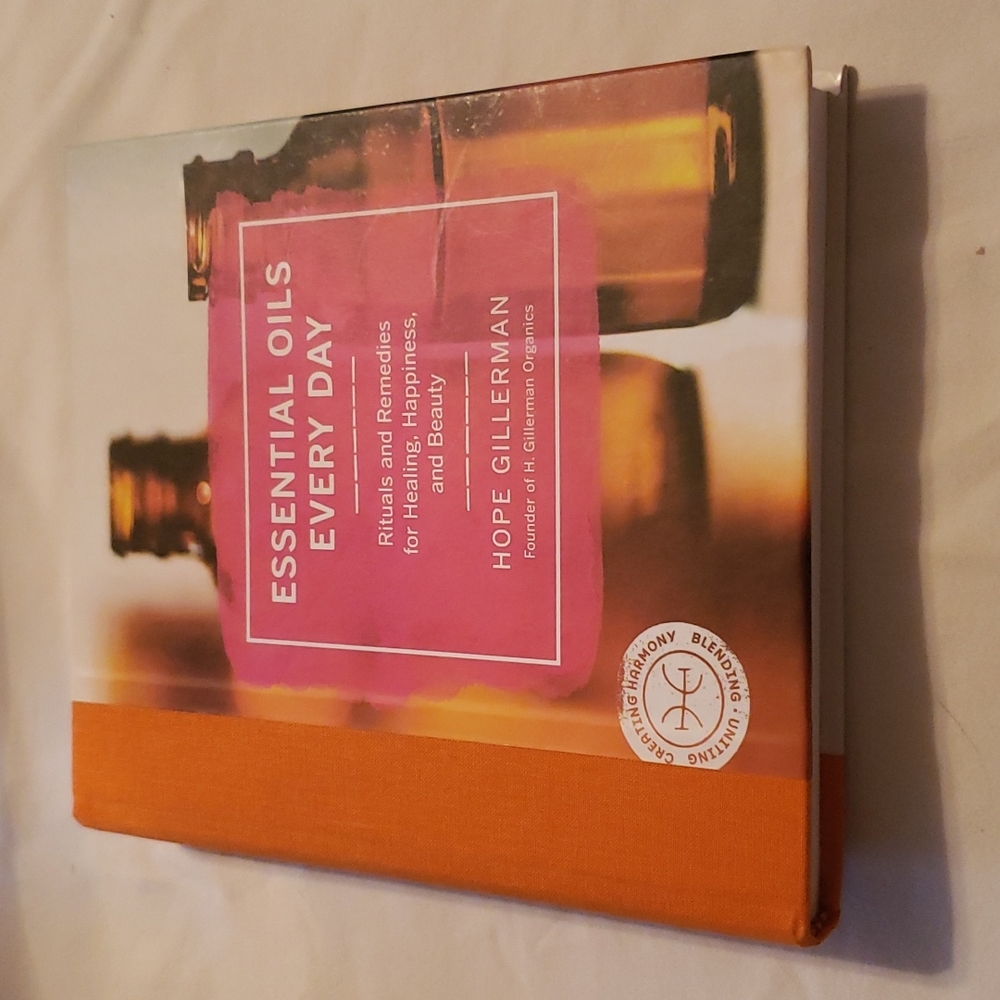 Essential Oils Every Day: Rituals and Remedies for Healing, Happiness, and Beaut